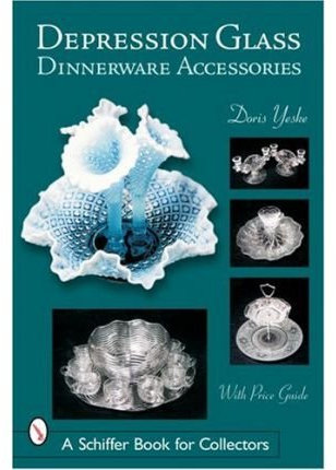 [(Depression Glass Dinnerware Accessories)] [ By (author) Doris Yeske ] [July, 2007]