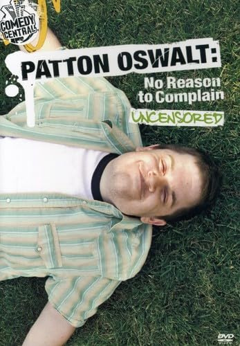 Patton Oswalt: No Reason to Complain - Uncensored