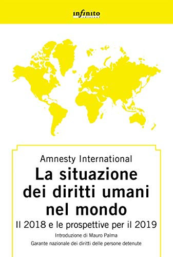 La situazione dei diritti umani nel mondo: Il 2018 e le prospettive per il 2019 (GrandAngolo)