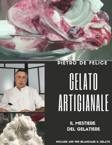 Gelato artigianale: Il mestiere del gelatiere