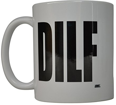 Rogue River Funny Coffee Mug Dad DILF Novelty Cup Great Gift Idea For Men Dad Father Husband Grandfather (DILF)
