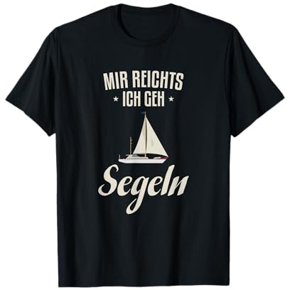mir reichts ich geh segeln T-Shirt
