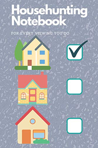 Househunting Notebook: For Every Viewing You Do