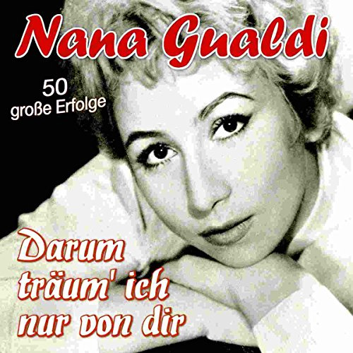 Darum träum ich nur von dir - 50 große Erfolge