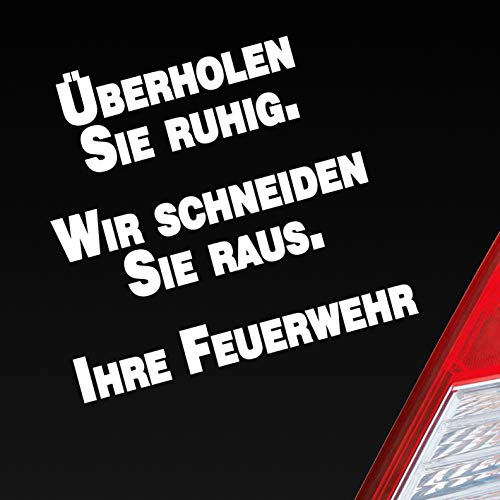Hellweg Druckerei Auto Aufkleber Überholen Sie ruhig. Wir schneiden Sie Raus. Ihre Feuerwehr Rettungsgasse Fun Sticker Heckscheibenaufkleber Autoaufkleber