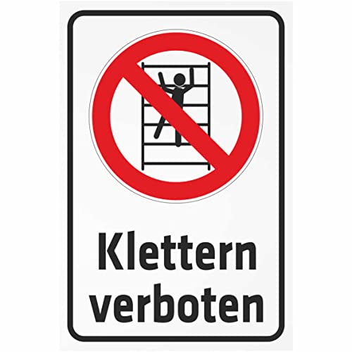 INDIGOS UG - Alu - Dibond Schilder 3mm - Sicherheit - Aufsteigen - Klettern verboten - 200x150 mm - Hotel, Firma, Schutz, KITA, Arzt, Praxis, Wohnung