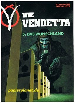 V wie Vendetta Band 5 Das Wunschland (Carlsen Comics) (355101809X)