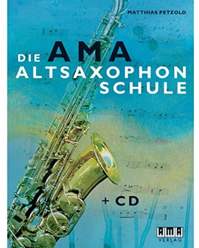 Ama Altsaxophon Schule. Altsaxophon