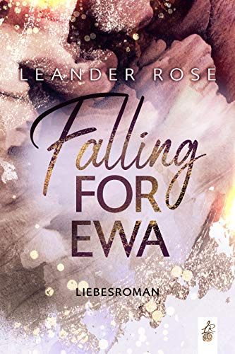Falling for Ewa (Los Angeles - Lovestorys 1)