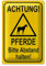 Achtung! Pferde | Bitte Abstand halten | Metallschild für Außenbereich | 12 cm x 18 cm