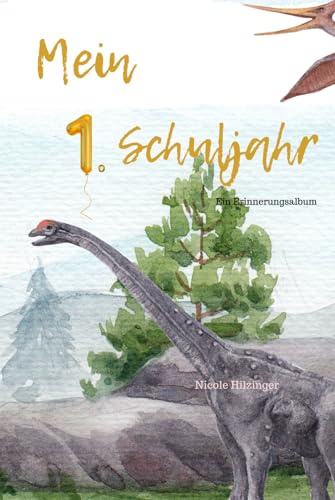 Mein 1. Schuljahr: Ein Erinnerungsalbum