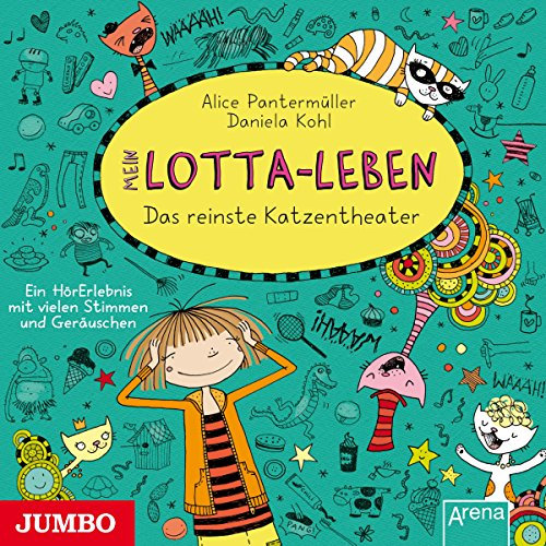 Mein Lotta-Leben. Das reinste Katzentheater