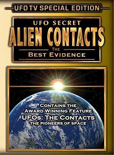 UFO Secret: Alien Contacts - The Best Evidence