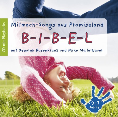 Mitmach-Songs aus Promiseland: Bibel: für Kinder von 3-7 Jahren.