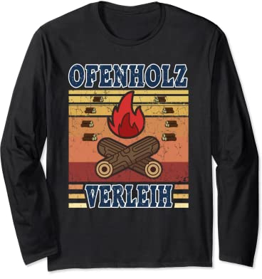 Ofenholz Verleih Brennholz Kamin Feuerholz Forst Landwirt Langarmshirt