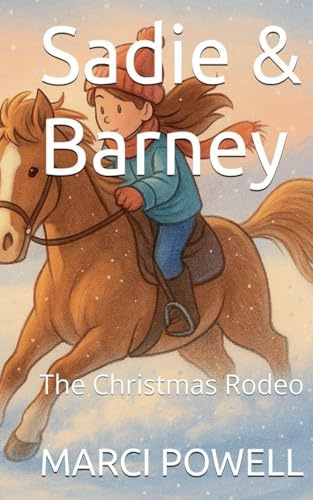 The Christmas Rodeo (Sadie and Barney, Band 8)