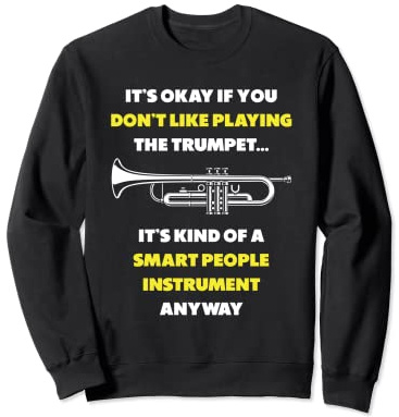 Lustiges Trompeter Trompeten Spieler Trompete Sweatshirt