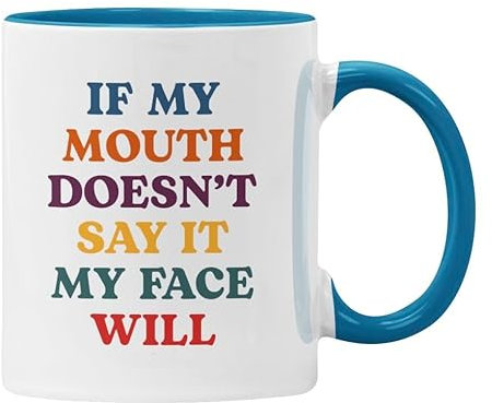 Plumfoolery If My Mouth Doesn't Say It My Face Will Mug Coaster Gift for Men Women (Blue)