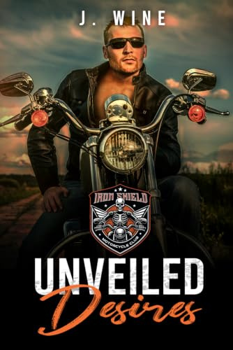 Unveiled Desires: A Pregnancy Motorcycle Club Romance (Iron Shield MC, Band 1)