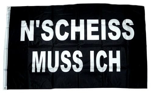 Fahne/Flagge N´Scheiss muss ich 90 x 150 cm