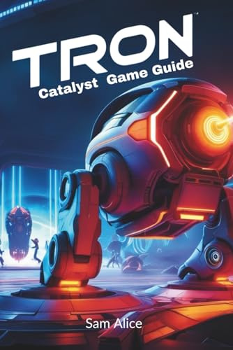 TRON: Catalyst Game Guide