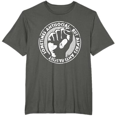 Manchmal antisozial, Immer antifaschistisch, nazistisch, Anti-böse T-Shirt