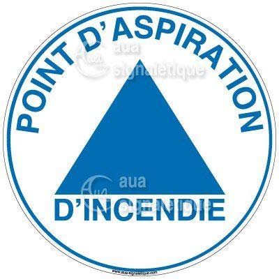 AUA SIGNALETIQUE - Panneau Point D'Aspiration Incendie - Ø 450 mm, PVC 1.5mm