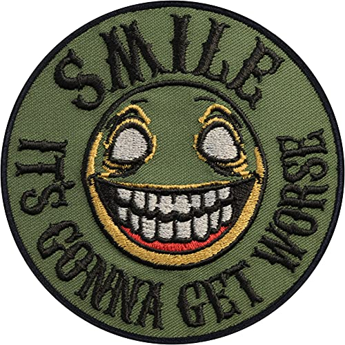 Lustige Aufnäher SMILE! It is gonna get worse Biker Aufbügler Tactical Morale Patch zum annähen/aufbügeln | Bügelbilder Sticker Applikation für alle Stoffe | 90x90mm