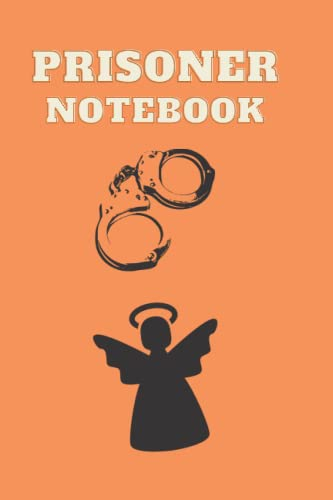 Prisoner notebook: Dairy notebook for prisoners