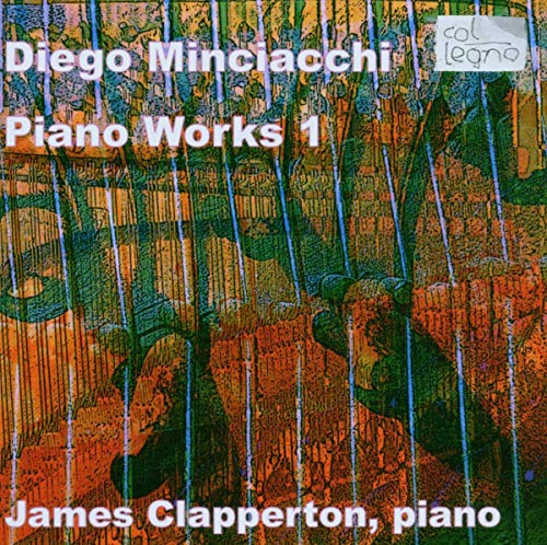Minciacchi: Piano Works, Vol. 1 - Danza Dell Angelo / Three Times Form /Vae Victis / La Connessione disumana