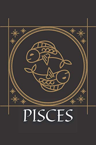 Pisces Notebook: Horoscope Journal And Zodiac Notebook