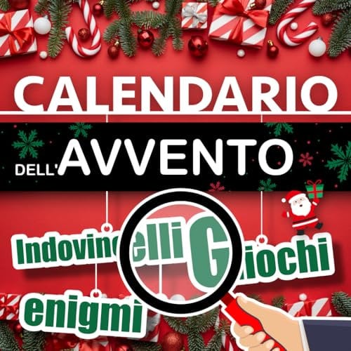 Calendario dell'Avvento Giochi e Indovinelli: Libro di enigmi, rompicapo e giochi logici per adulti e bambini dagli 8 anni in su | 1 sfida al giorno | ... tutta la famiglia per repararsi al Natale.