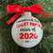 BYRON HOYLE I Survived The WC-Papier Crisis of 2020 Personalisierte Quarantäne Weihnachtsdekoration Corona Virus Ornament Baumkugel Ornamente bruchsichere Weihnachtsdekoration