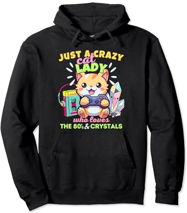 Solo una loca por los gatos a la que le encantan los cristales para juegos y los 80 Sudadera con Capucha