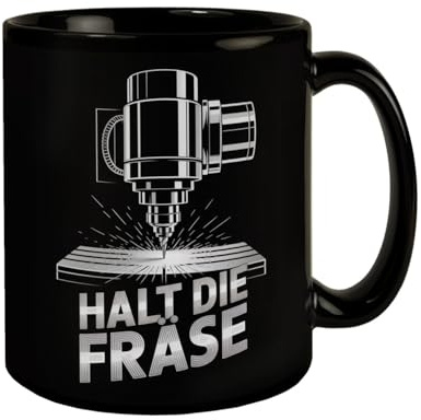 Halt die Fräse Tasse für CNC-Fräser KaffeeTasse mit lustigem Spruch für Technikfans