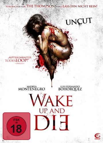 Wake up and die (Uncut)