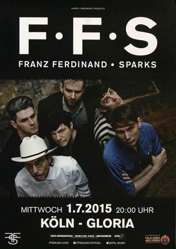 Franz Ferdinand - Sparks, Köln 2015 » Konzertplakat/Premium Poster | Live Konzert Veranstaltung | DIN A1 «