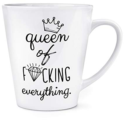 Diamond Queen of F-King Everything 12oz Latte Mug Cup