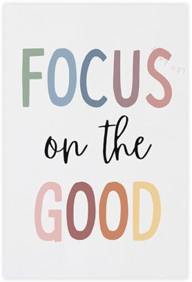 WJWART Bedruckbares Poster auf Leinwand, Motiv: Focus On The Good, Schlafzimmer, Dekoration, Landschaftsdekoration, Geschenk, 20 x 30 cm