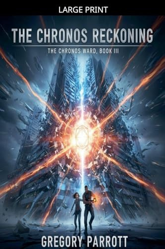 The Chronos Reckoning (The Chronos Ward, Band 3)