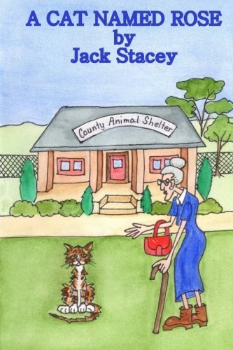 A Cat Named Rose by Jack Stacey (2014-01-08)