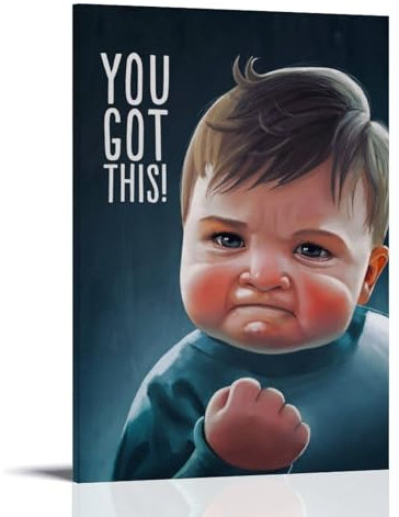 You Got This Meme Poster Dekorative Malerei Leinwand Wandkunst Wohnzimmer Poster Schlafzimmer Malerei, Leinwand Kunst Poster Und Wandkunst Bilddruck Moderne Familienzimmer Dekor 12x18inch(30x45cm)