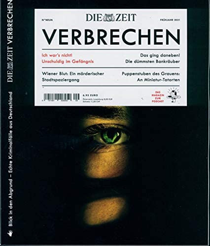 ZEIT Verbrechen 9/2021 Ich war's nicht! Unschuldig im Gefängnis