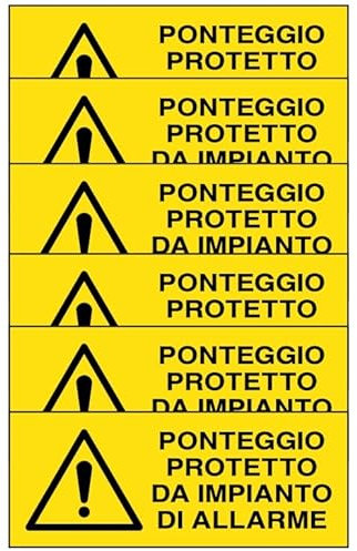 GLOBAL KIT DI 6 ADESIVI UNI - ponteggio protetto da impianto di allarme - Pittogramma ISO 7010 Con Stampa Diretta U.V. (IDEALE ANCHE PER ESTERNO) (60X25 CM)