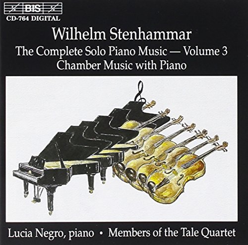 Stenhammar: The Complete Solo Piano Music Vol. 3 - Chamber Music With Piano