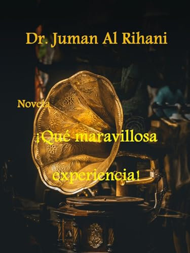 ¡Qué maravillosa experiencia! (Spanish Edition)