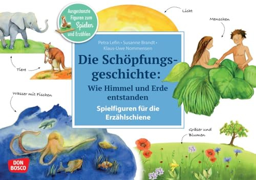 Die Schöpfungsgeschichte. Wie Himmel und Erde entstanden. Erzählschienen-Figurenset: Ausgestanzte Spielfiguren und Skript. Religionspädagogik in ... Erzählschiene: Bibel, Heilige und Vorbilder)