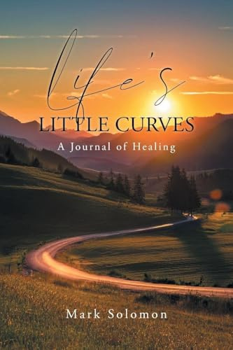 Life's Little Curves: A Journal of Healing