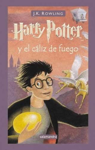 HARRY POTTER Y EL CALIZ DE FUEGO = HARRY POTTER AND THE GOBLET OF FIRE BY ROWLING, J. K.[HARDCOVER]