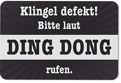 Tassenbrennerei Fußmatte mit Spruch Klingel defekt laut Ding Dong rufen - Fußabtreter, lustige Türmatte - Geschenk (Schwarz)